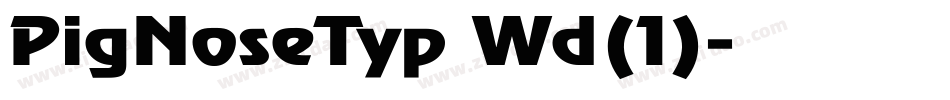 PigNoseTyp Wd(1)字体转换